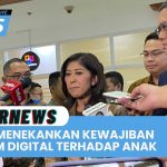 Menteri Menekankan Kewajiban Platform Digital Terhadap Perlindungan Anak