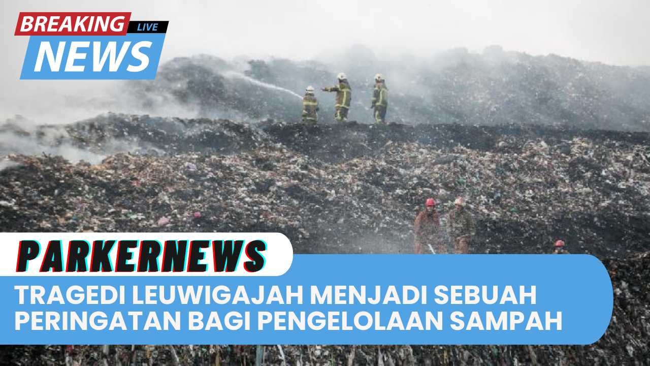 Tragedi Leuwigajah Menjadi Sebuah Peringatan Bagi Pengelolaan Sampah Yang Lebih Baik