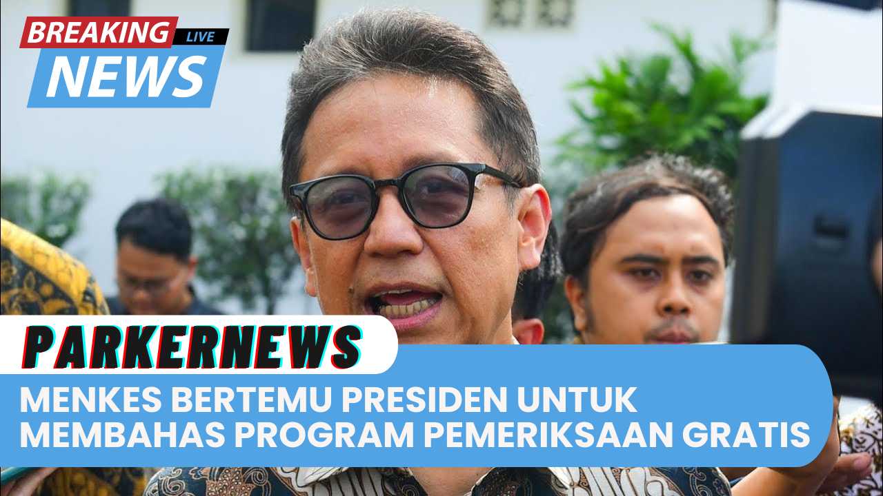 Menteri Kesehatan Indonesia Bertemu Presiden Untuk Membahas Program Pemeriksaan Gratis