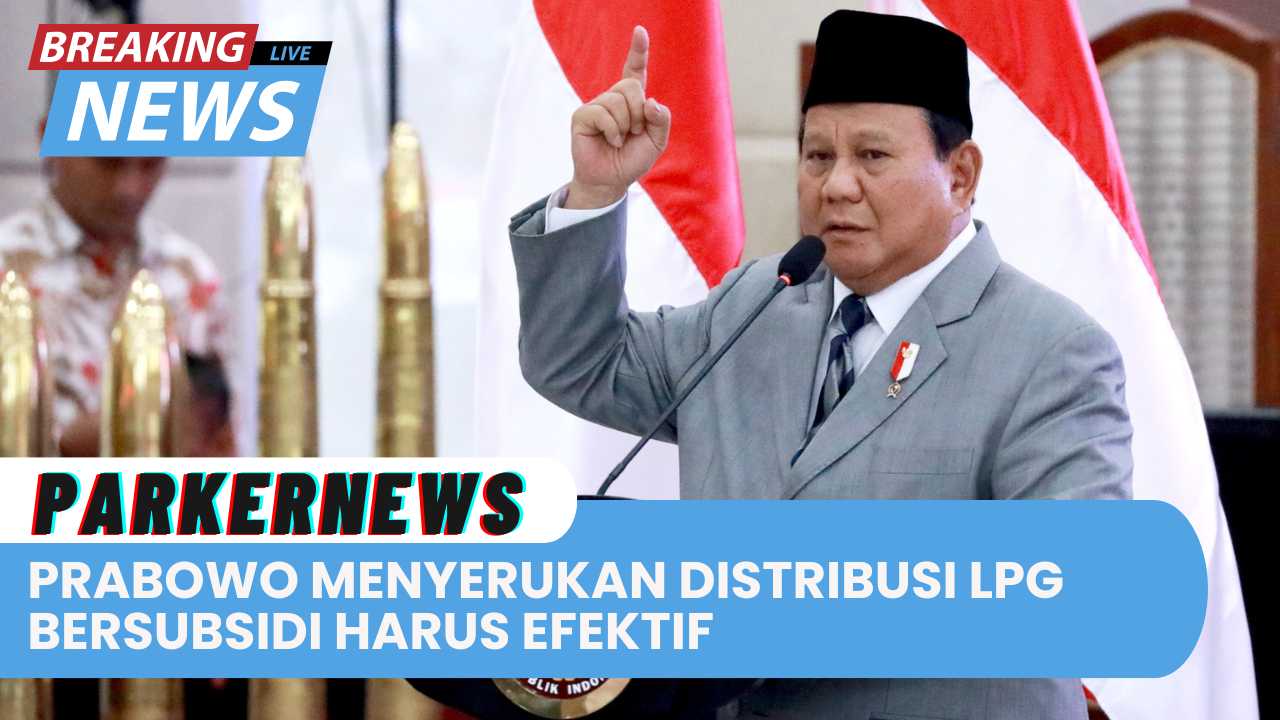 Prabowo Menyerukan Distribusi LPG Bersubsidi Harus Efektif